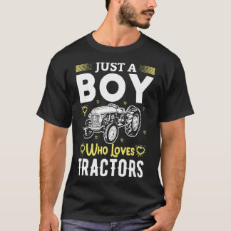Just a boy who loves tractors T-Shirt