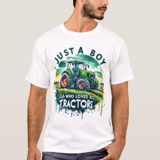 Just A Boy Who Loves Tractors T-Shirt, Birthday T-Shirt