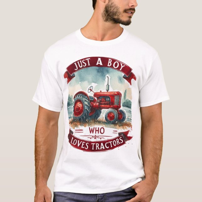 Just A Boy Who Loves Tractors T-Shirt, Birthday T-Shirt (Front)
