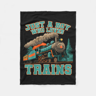 Just A Boy Who Loves Trains Cute Train Lovers Fleece Blanket