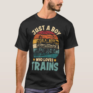 Just A Boy Who Loves Trains Retro Birthday Boy Tod T-Shirt
