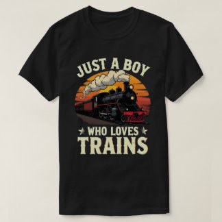 Just A Boy Who Loves Trains Vintage Train Lover  T-Shirt