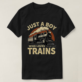 Just A Boy Who Loves Trains Vintage Train Lover  T-Shirt