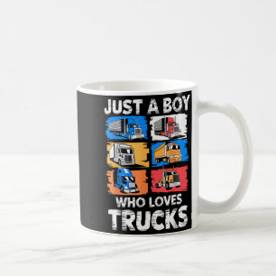 Just A Boy Who Loves Trucks Funny Semi Truck Lover Coffee Mug
