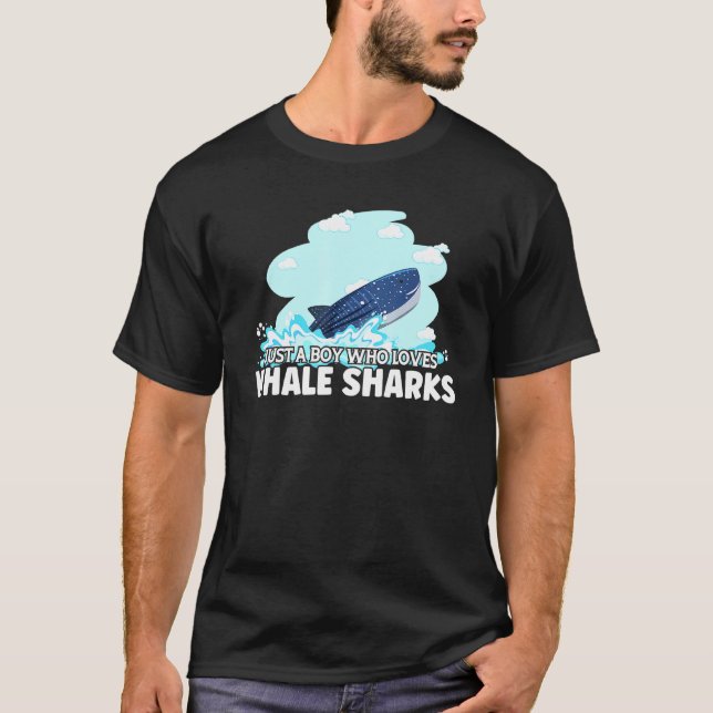 Just a Boy Who Loves Whale Sharks For Marine Biolo T-Shirt (Front)