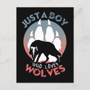 Just a boy who loves wolves postcard