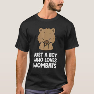 Just a Boy Who Loves Wombats T-Shirt