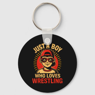 Just A Boy Who Loves Wrestling Funny Wrestler For Key Ring