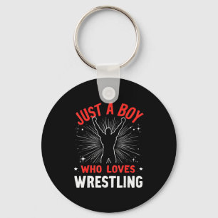 Just a boy who loves wrestling, wrestler boy key ring