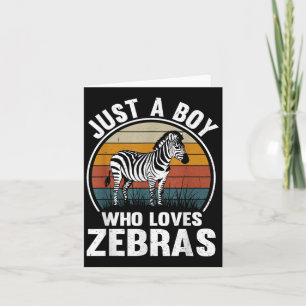 Just A Boy Who Loves Zebras Recto Zebra Lover Card