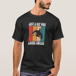 Just A Boyl Who Loves Orcas Killer Whales Sea Ocea T-Shirt