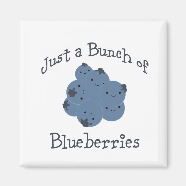 Just a bunch of blueberries magnet (Front)