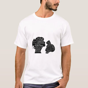 Just A Cat You Are My Sanity You Are My Happiness T-Shirt