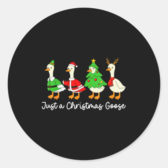 Just A Christmas Goose Funny Christmas Xmas Pajama Classic Round Sticker (Front)