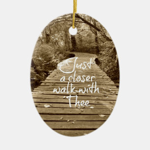 Just a Closer Walk With Thee Hymn Ceramic Ornament