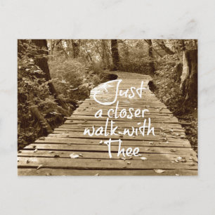 Just a Closer Walk with Thee Postcard