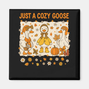 Just A Cosy Goose Funny Meme Thanksgiving Autumn F Magnet