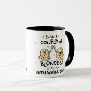 "Just a couple of blondes" Mug