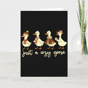 Just A Cozy Goose Funny Meme Thanksgiving Autumn F Card