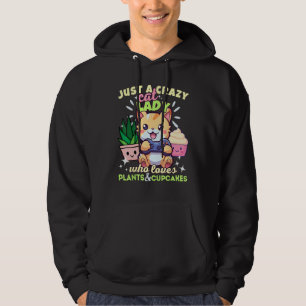 Just A Crazy Cat Lady Who Loves Plants Cupcakes & Hoodie