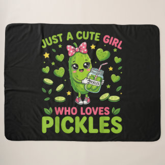 Just A Cute Girl Who Loves Pickles Sherpa Blanket