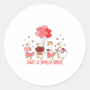 Just A Cute Goose Funny Valentines Shirt For Women Classic Round Sticker