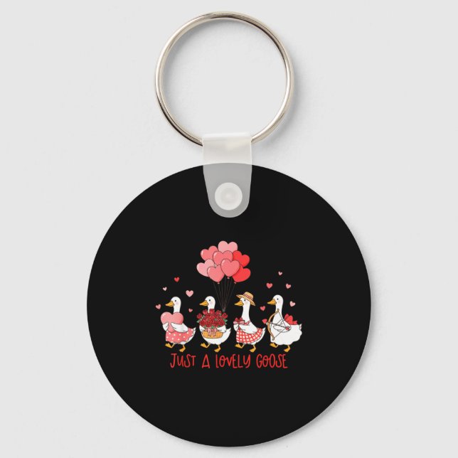 Just A Cute Goose Funny Valentines Shirt For Women Key Ring (Front)