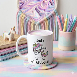 Just a (dab) of Fabulous! Unicorn Coffee Mug