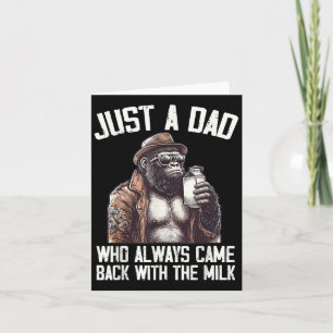 Just A Dad Who Always Came Back Bigfoot Gorilla Fa Thank You Card