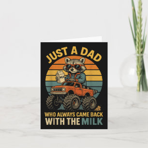 Just A Dad Who Always Came Back Funny Fathers Day Card