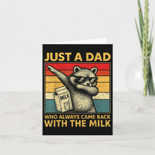 Just A Dad Who Always Came Back Gifts Men Fathers  Card