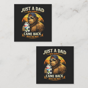Just A Dad Who Always Came Back with The Milk Card