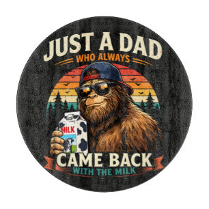 Just A Dad Who Always Came Back With The Milk Cutting Board