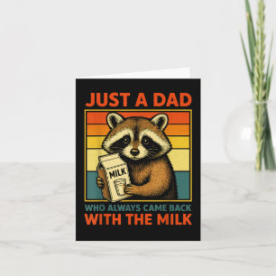Just A Dad Who Always Came Back With The Milk Fath Thank You Card