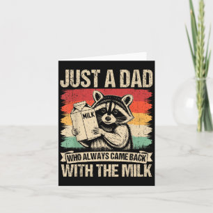Just A Dad Who Always Came Back With The Milk Fath Thank You Card