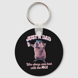 Just A Dad Who Always Came Back With The Milk Key Ring