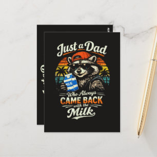 Just A Dad Who Always Came Back with The Milk Postcard