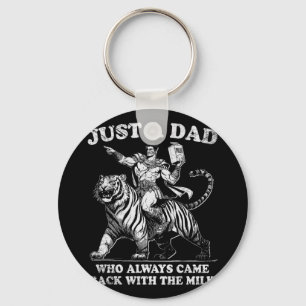 Just A Dad Who Always Came Ck With The Milk 2 Key Ring