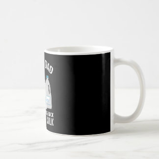 Just A Dad Who Always Came Ck With The Milk Father Coffee Mug
