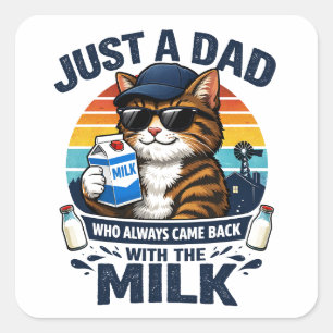Just a Dad Who Always Came Funny cow Father’s Square Sticker