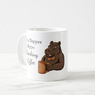 Just a Dapper Hippo Drinking Coffee - Funny Mug