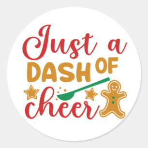 Just a Dash of Cheer Classic Round Sticker