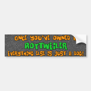 Just a Dog Rottweiler Bumper Sticker