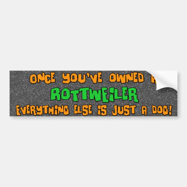 Just a Dog Rottweiler Bumper Sticker (Front)