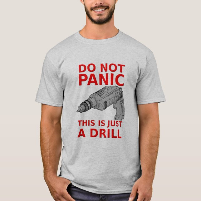 Just a Drill Funny Shirt Humour (Front)