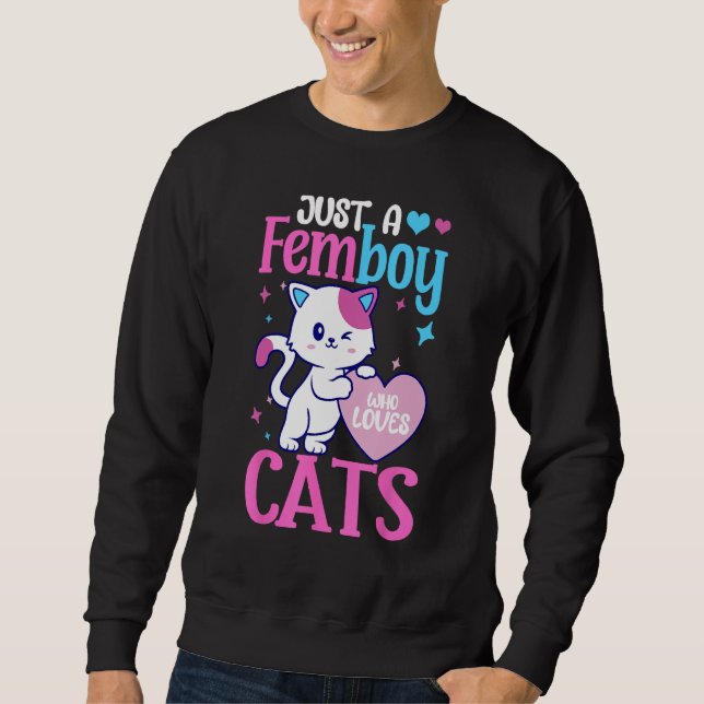 Just A Femboy Who Loves Cats Crossdressing Sweatshirt (Front)