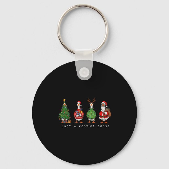Just A Festive Goose Christmas Funny Silly Holiday Key Ring (Front)