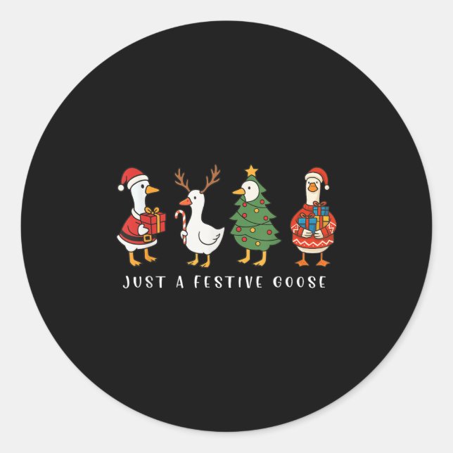 Just A Festive Goose Funny Santa Goose Silly Merry Classic Round Sticker (Front)