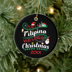 Just a Filipina Who Loves Christmas Ceramic Ornament