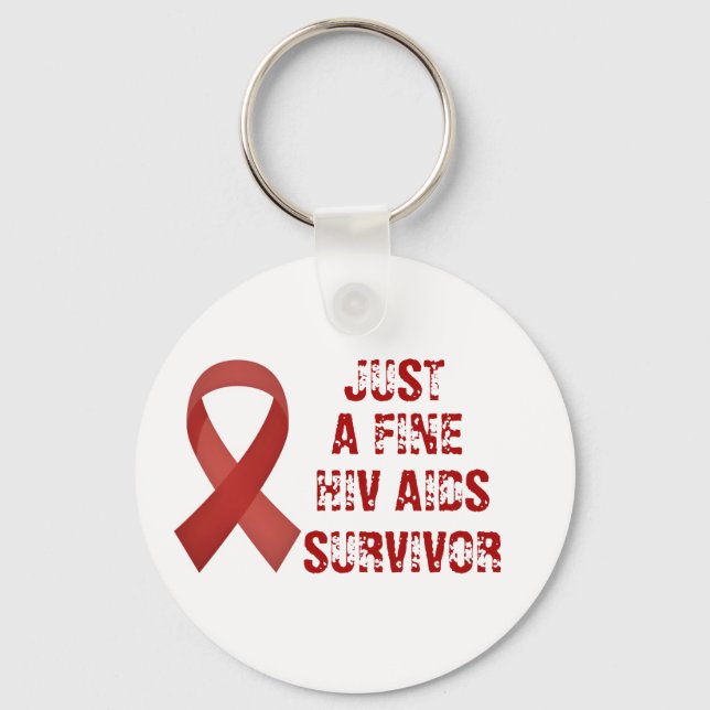 Just A Fine HIV AIDS Survivor Key Ring (Front)